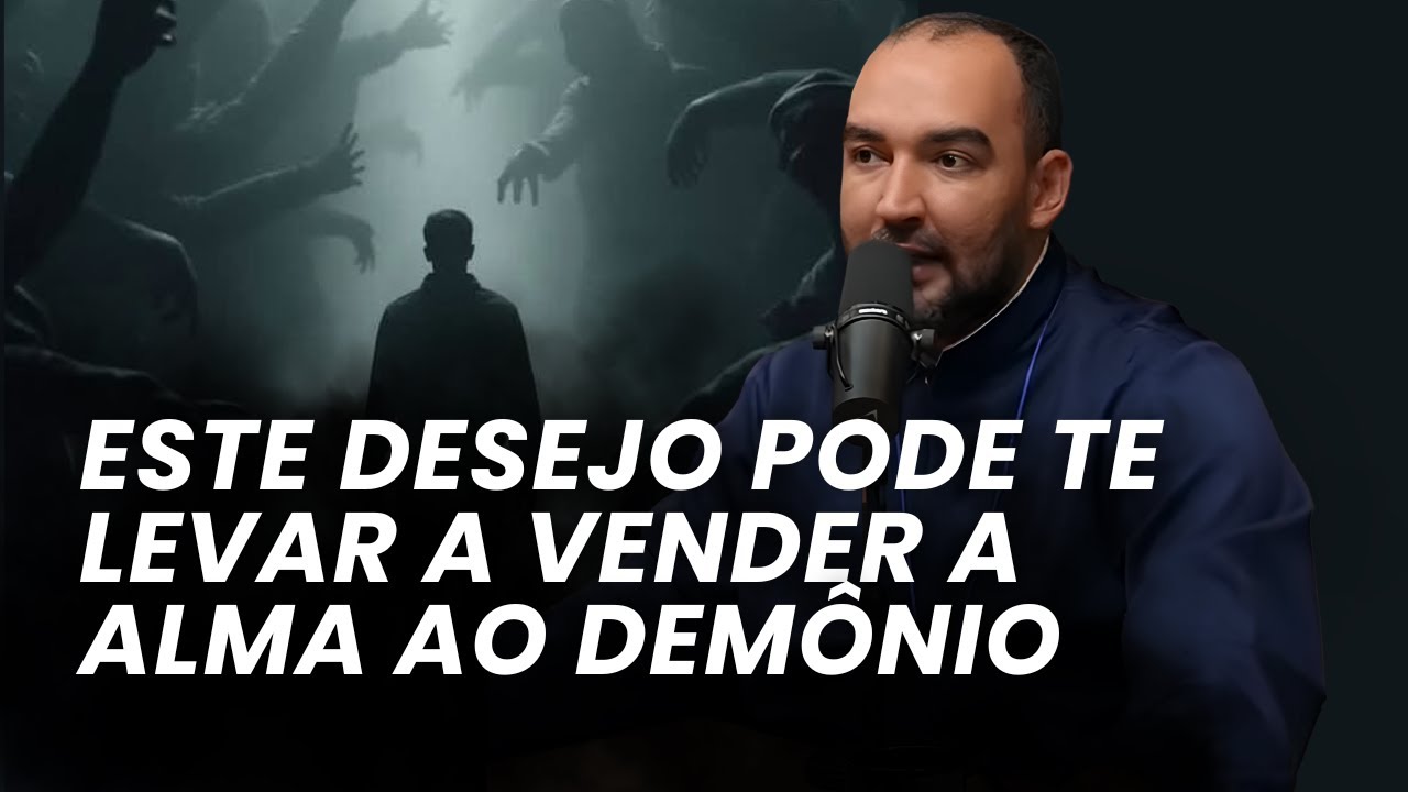 ESTE DESEJO É A RAIZ DE TODOS OS MALES! | Pe. Gabriel Vila Verde