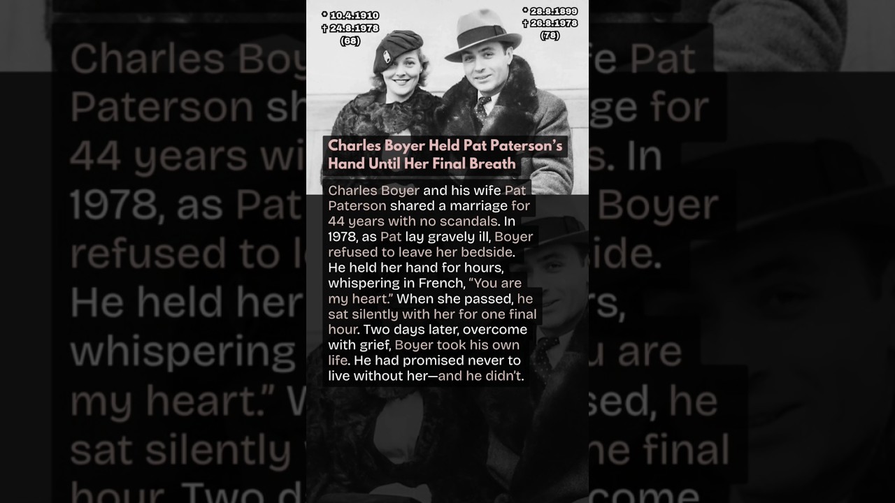 Charles Boyer Held Pat Paterson&rsquo;s Hand Until Her Final Breath