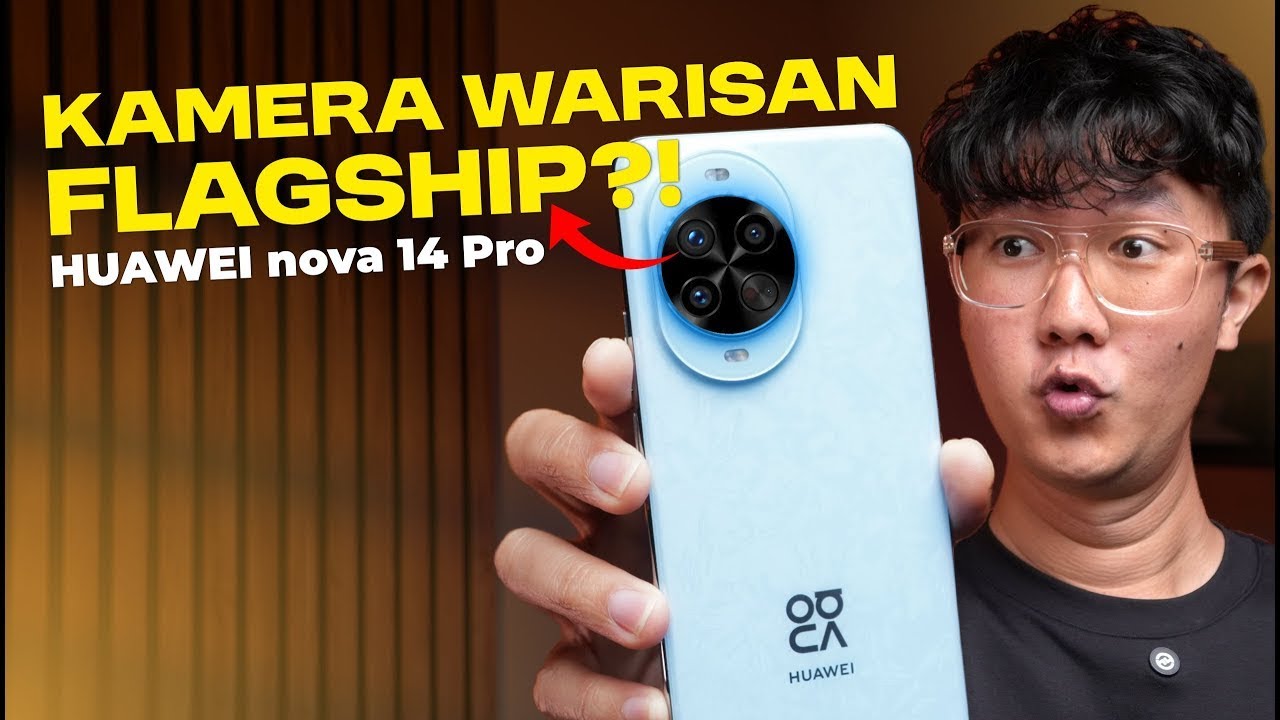 5 Hal Penting HUAWEI Nova 14 Pro: Saatnya Hunting Foto!