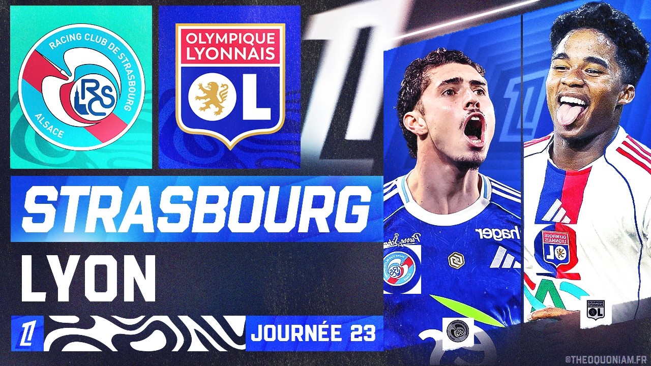 🔴 STRASBOURG LYON | 🔴🔵 LES GONES VEULENT LES 14 VICTOIRES FACE AU RACING 🔵⚪ | LIGUE 1 - LIVE/DIRECT