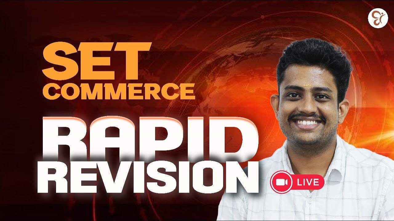 SET COMMERCE RAPID REVISION -ലൂടെ നിങ്ങളുടെ മാർക്ക്&zwnj; ഉറപ്പിക്കാം| SET COMMERCE EXAM 2025| LIVE CLASS