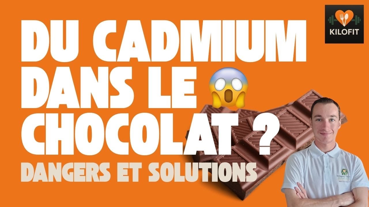 Cadmium dans le chocolat, est-ce vraiment DANGEREUX ?