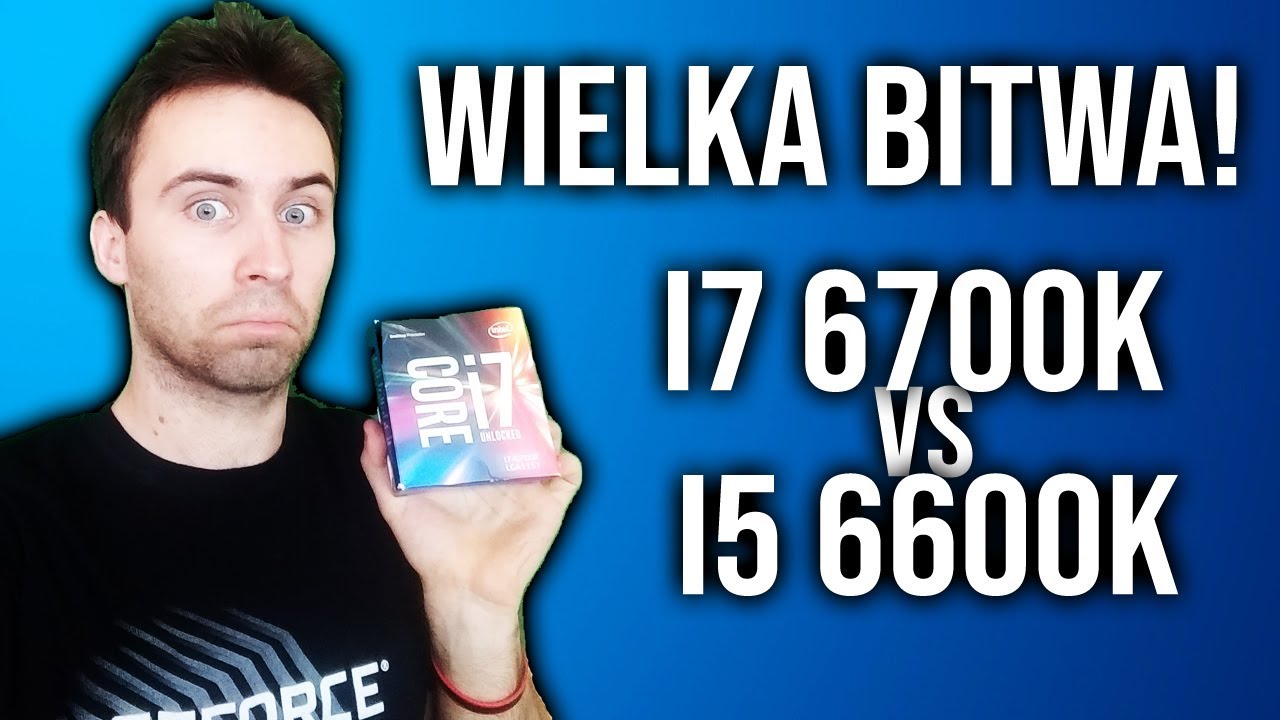 CZY YOUTUBER POTRZEBUJE i7? 💻 WIELKI TEST i7 6700k VS i5 6600K! 💪