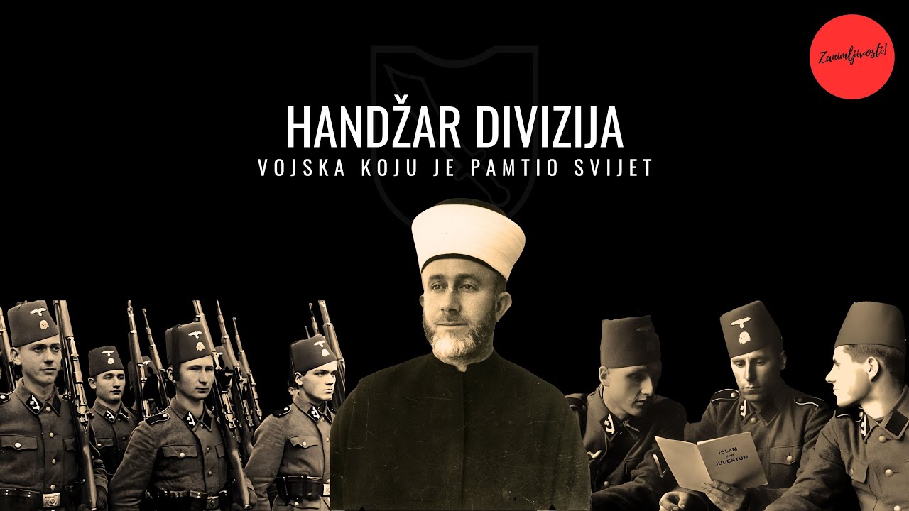 HANDŽAR DIVIZIJA - Vojska koju je pamtio svijet