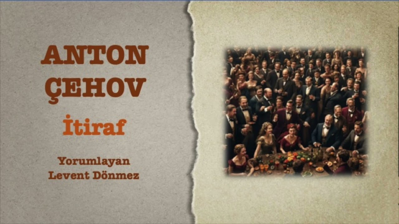 Anton Çehov - İtiraf