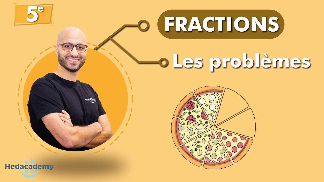 LES PROBLÈMES DE FRACTIONS -  5ᵉ