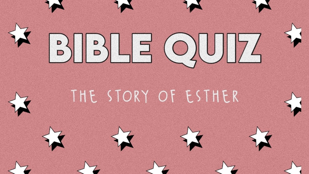 BIBLE QUIZ | THE STORY OF ESTHER // Best Bible Quiz