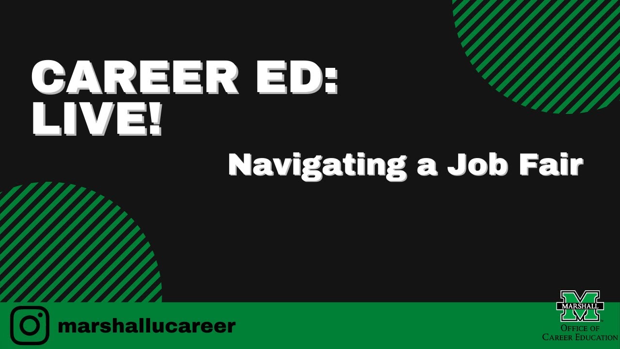 Career Ed Live! March 10, 2021 - Navigating a Job Fair