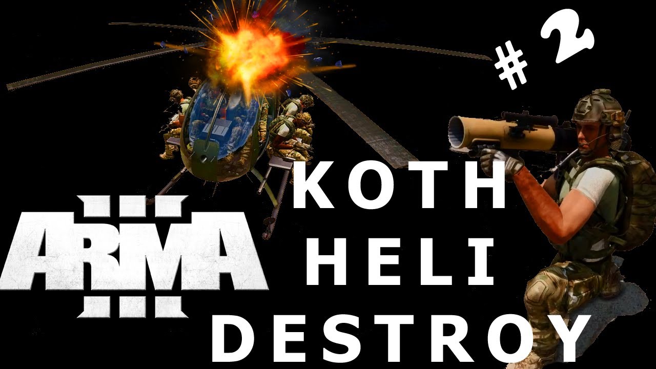 arma 3 koth shooting down helis