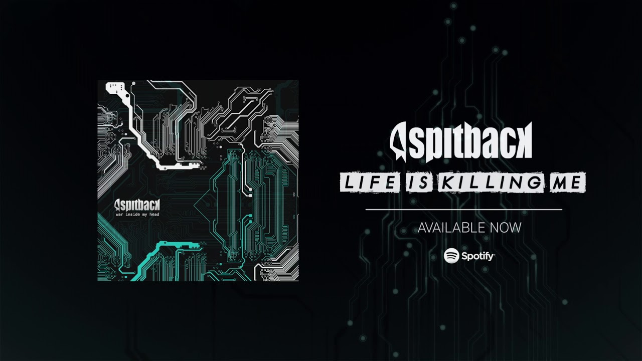 Spitback - Life is Killing me (2021)