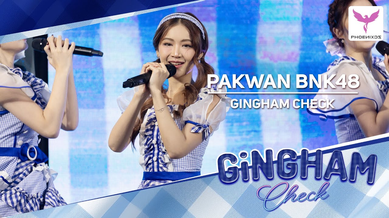 [Pakwan BNK48] 19-08-2023 Fancam  - GINGHAM CHECK -  BNK48 Roadshow UnionMAll