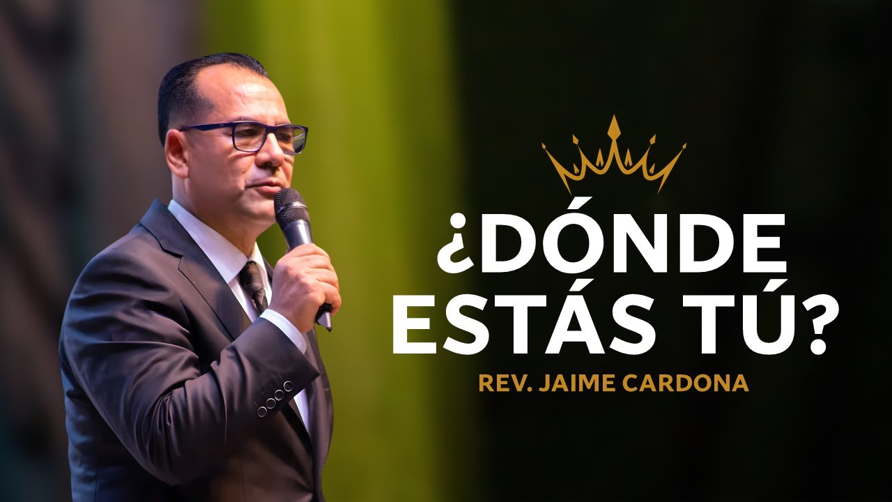 🔴 ¿Dónde estás Tú? | Pastor JAIME CARDONA IPUC 🎥