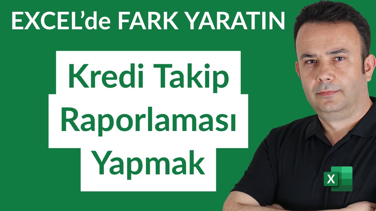 Excel'de Kredi Takip Yapma ve  Raporlama