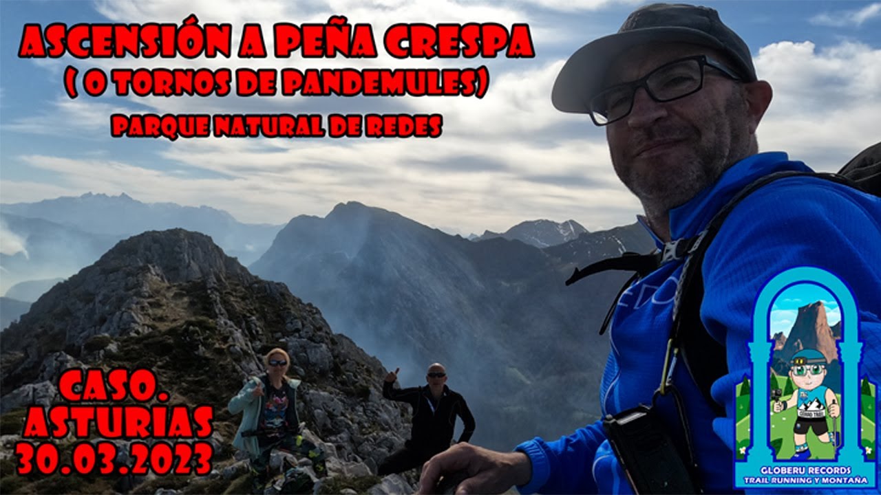 [ 2,7 K ] Ascensión a Peña Crespa o Tornos de Pandemules. Caso. Asturias. Parque Natural de Redes.