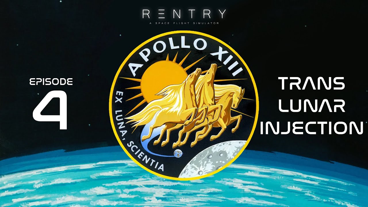 Apollo 13 - Episode 4 - Trans-Lunar Injection