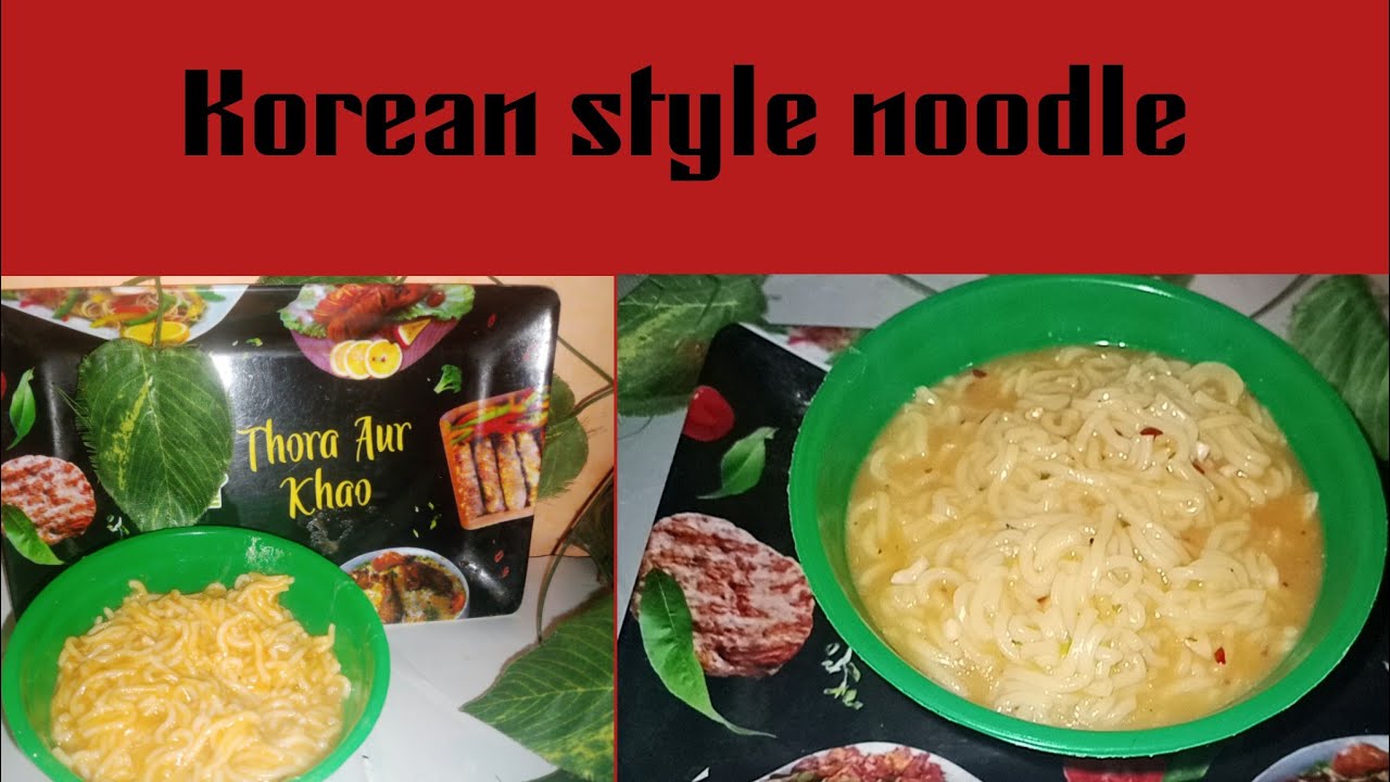 Korean style noodles,कोरियाई स्टाइल नूडल्स