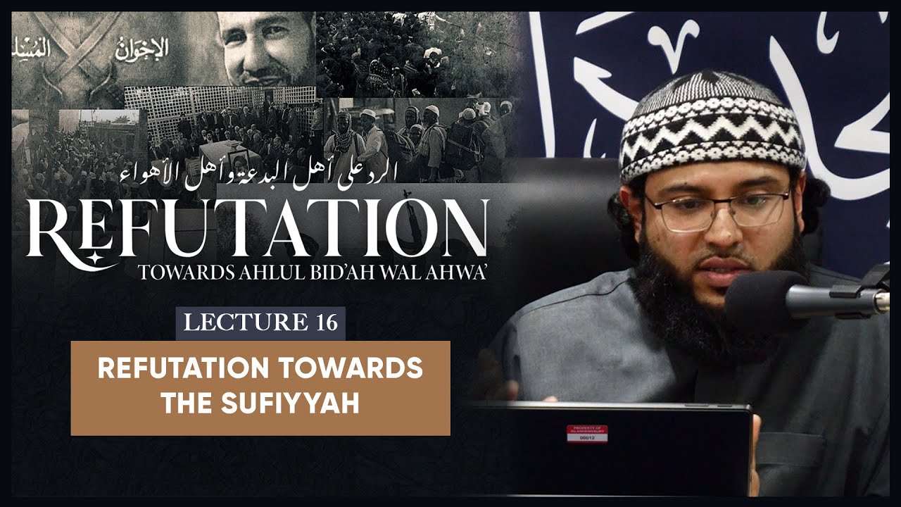 Refutation Towards The Sufiyyah! || Ustaadh Ehsan Arshad #daarhadeeth
