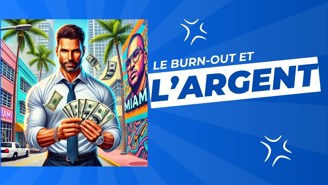Le burn-out et l'argent