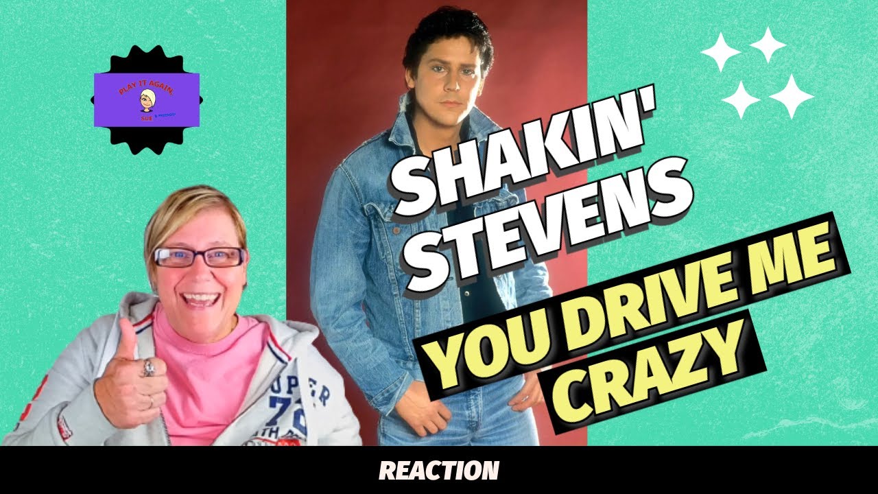 Впервые слышу ~ YOU DRIVE ME CRAZY от SHAKIN' STEVENS ~ Реакция