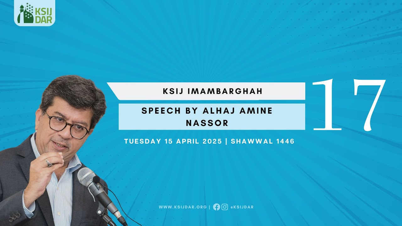 Speech by Alhaj Amine Nassor | Tuesday 15th April 2025 | 17th Night Of Shawwal 1446