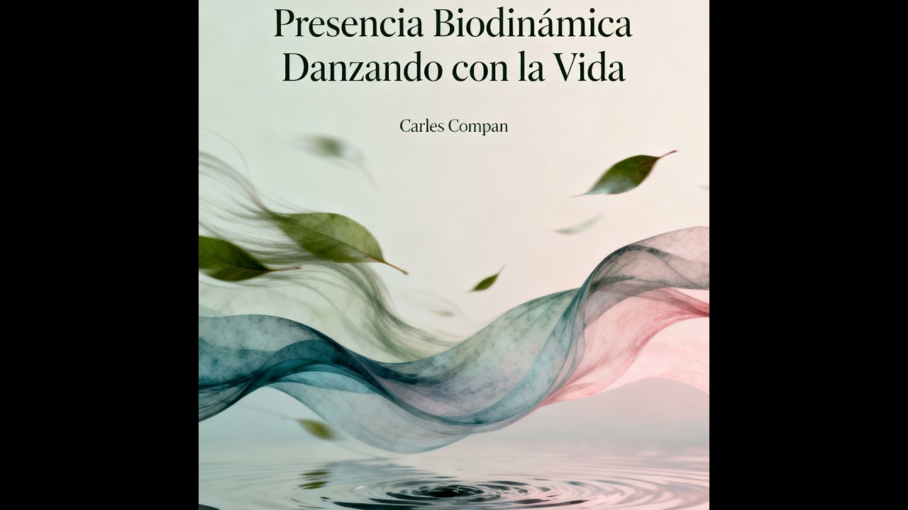 Presencia Biodinámica® : Danzando con la Vida