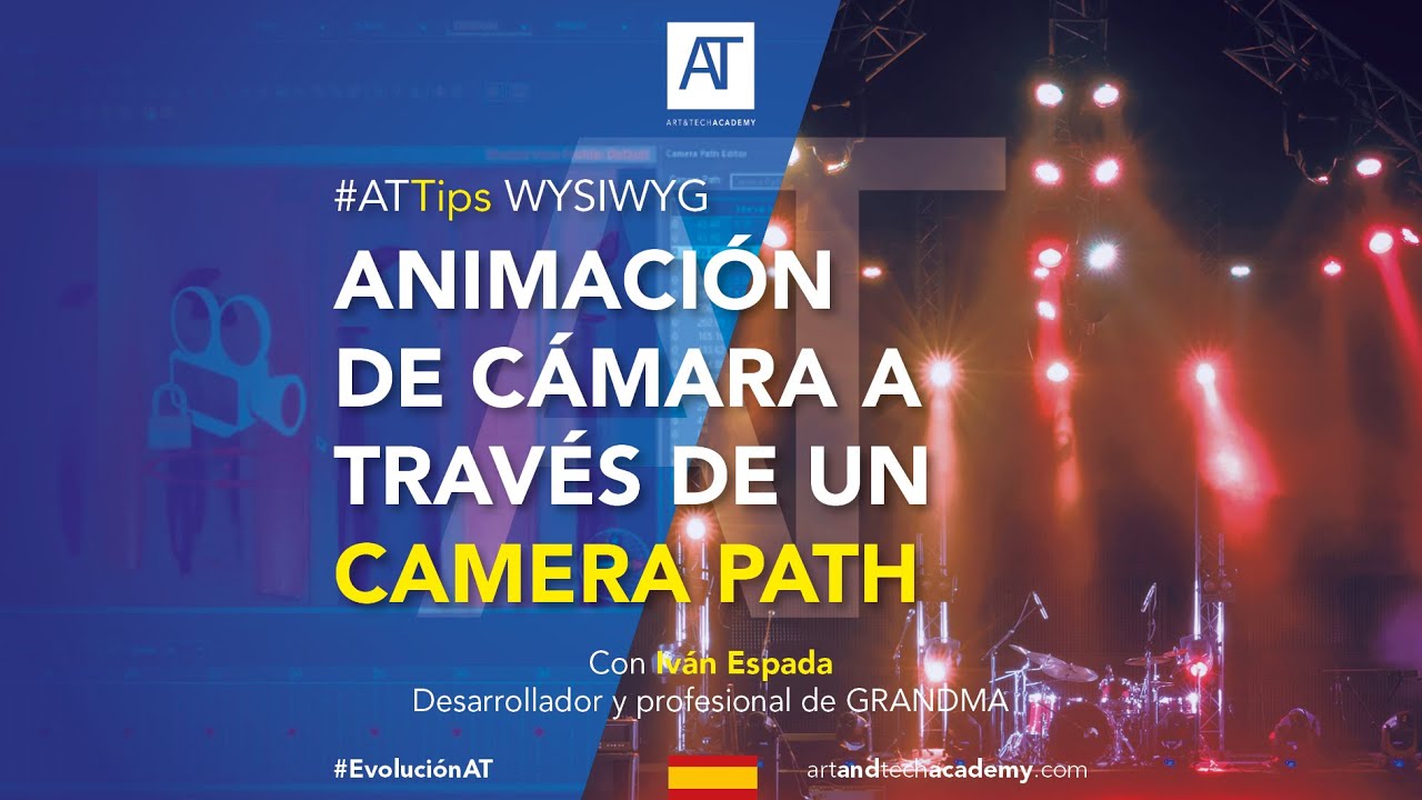 WYSIWYG - Camera Path - Art & Tech Academy