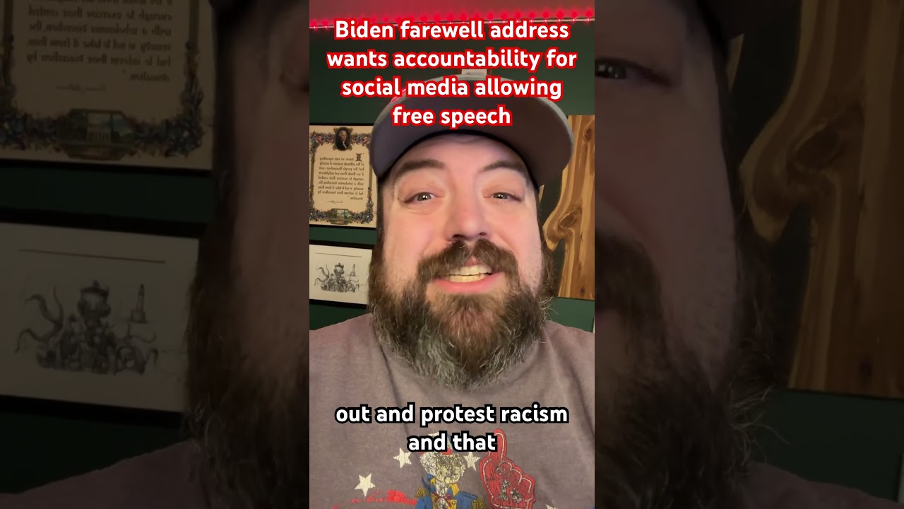 Biden farewell address wants accountability for social media allowing free speech