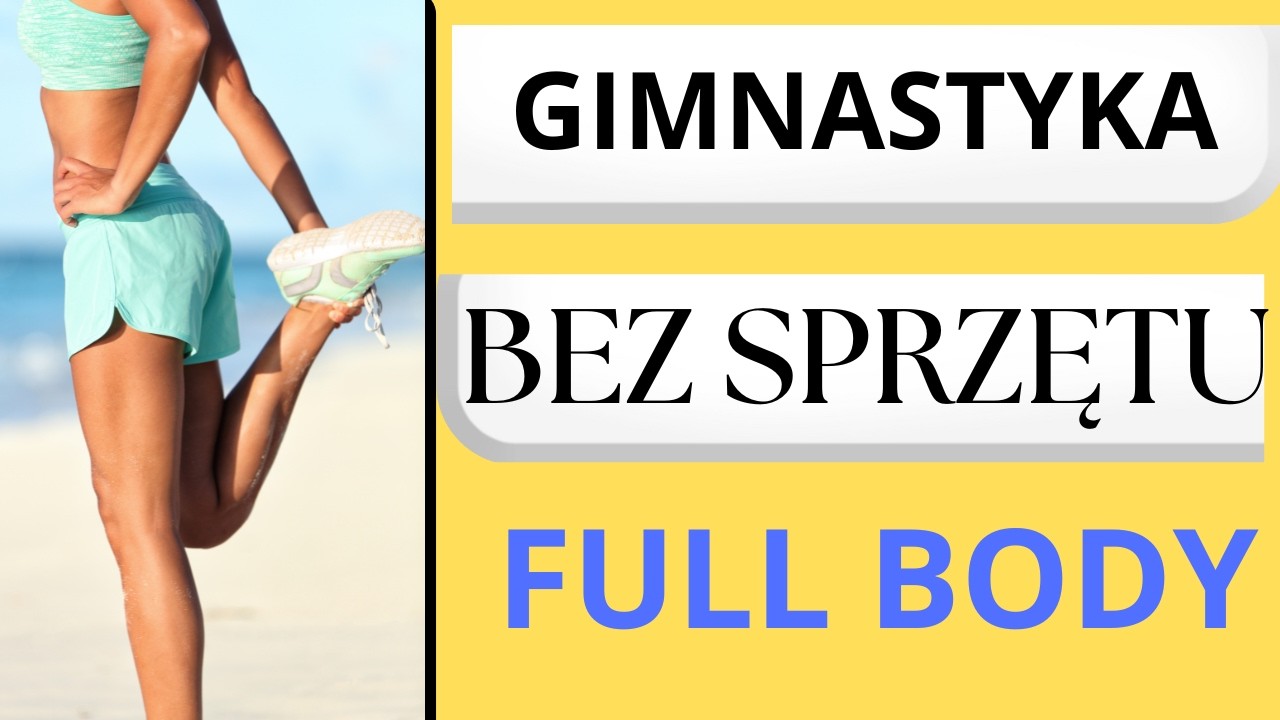 Live 76: GIMNASTYKA bez sprzętu - wzmacnianie całego ciała, 45 min