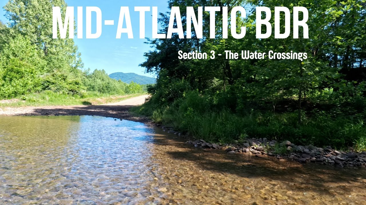Mid-Atlantic BDR Section 3 to Section 4 | The Water Crossings | Yamaha XT 250
