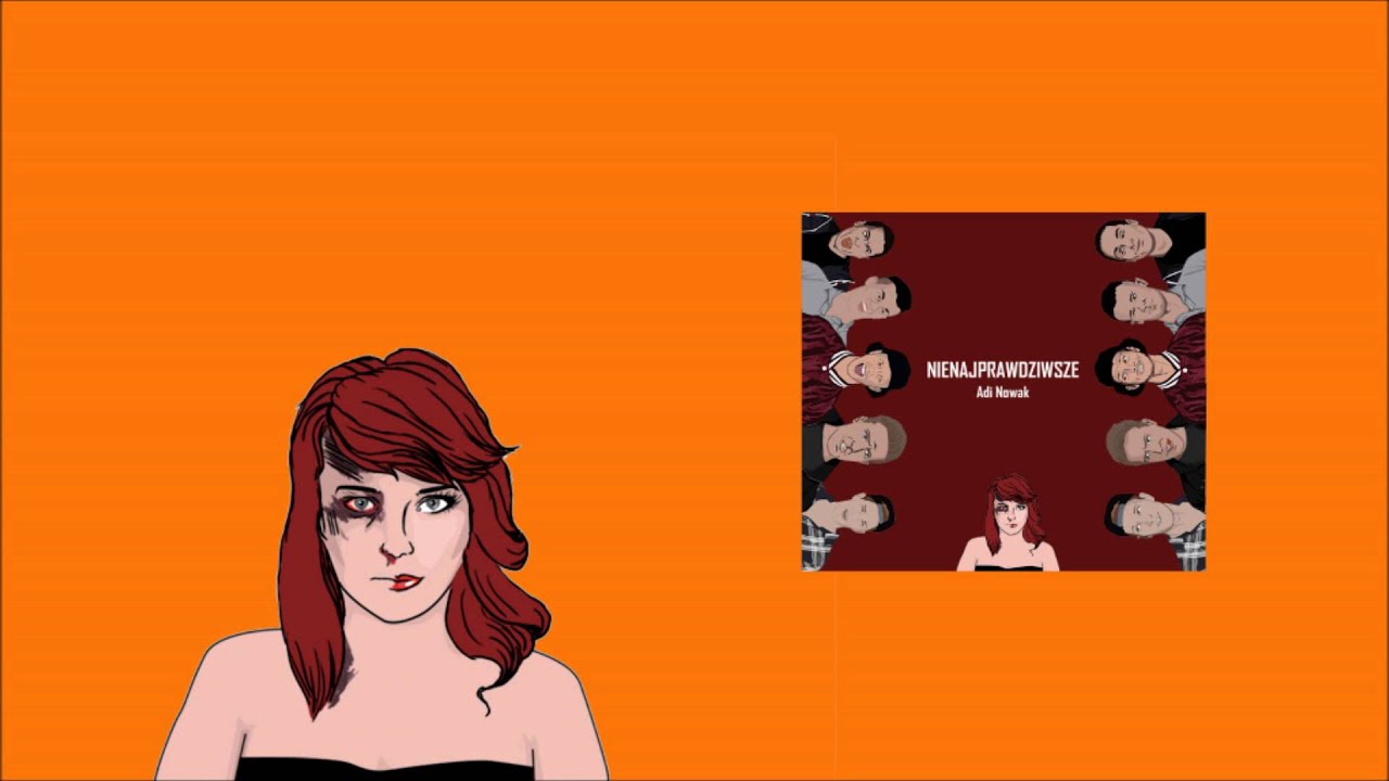 Adi Nowak - Idiotko Moja