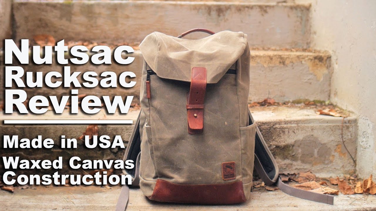 Обзор рюкзака Nutsac RuckSac. Прочный вощеный брезентовый рюкзак, сделанный в США.