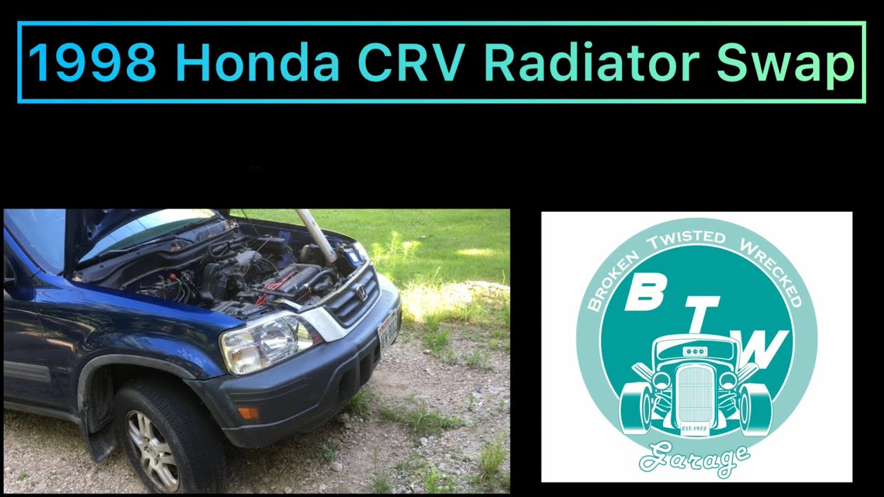 1998 Honda CRV Radiator replacement