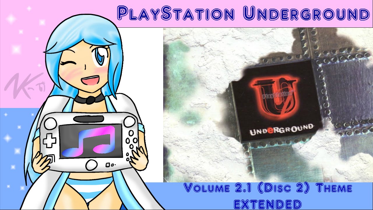 PlayStation Underground Volume 2.1 (Disc 2) Theme Extended