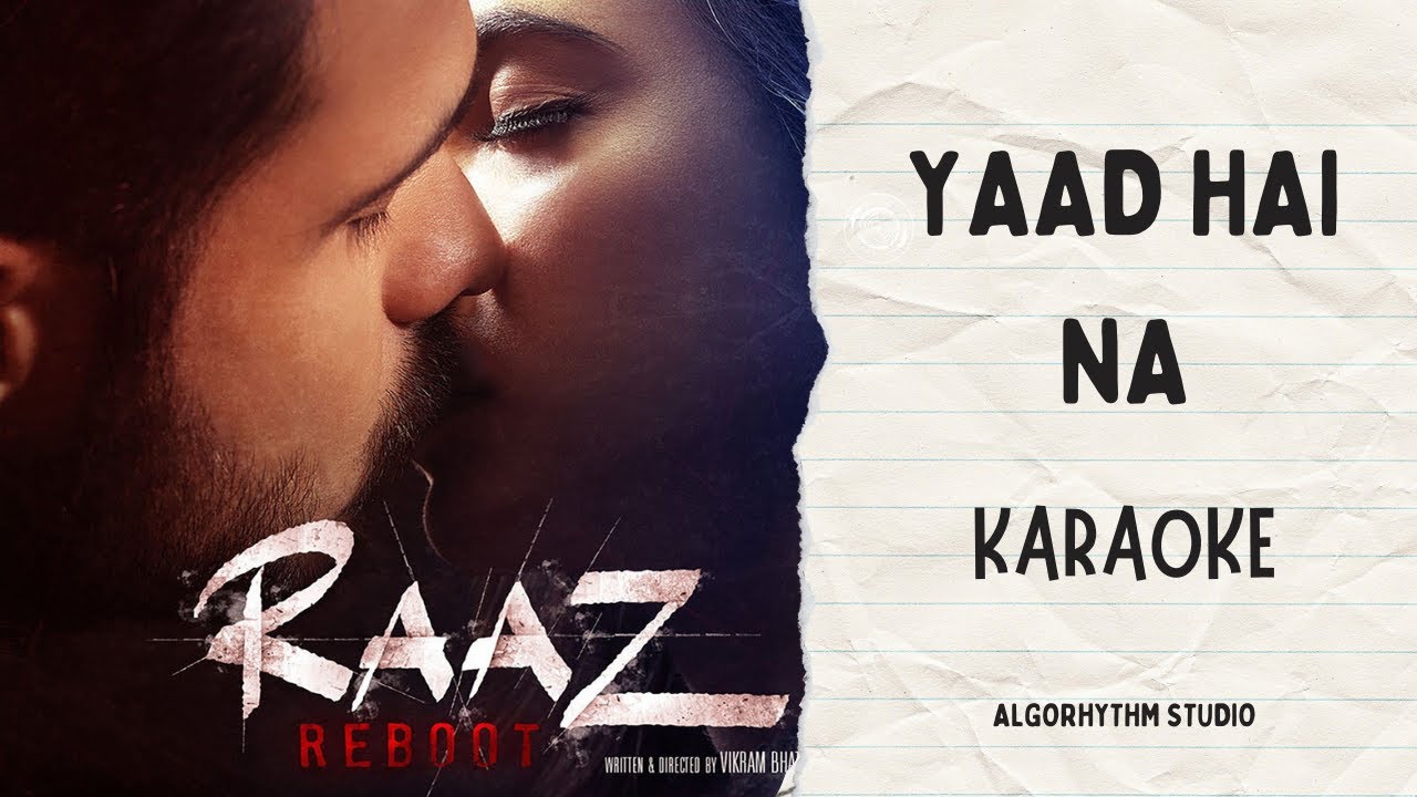 YAAD HAI NA - Raaz Reboot || Karaoke with Lyrics || AlgoRhythm Studio