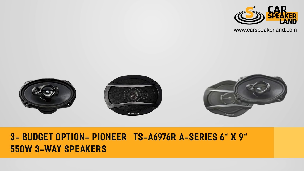 Best Pioneer 6x9 Speakers, Top Rated Best Pioneer Car Speakers In The World