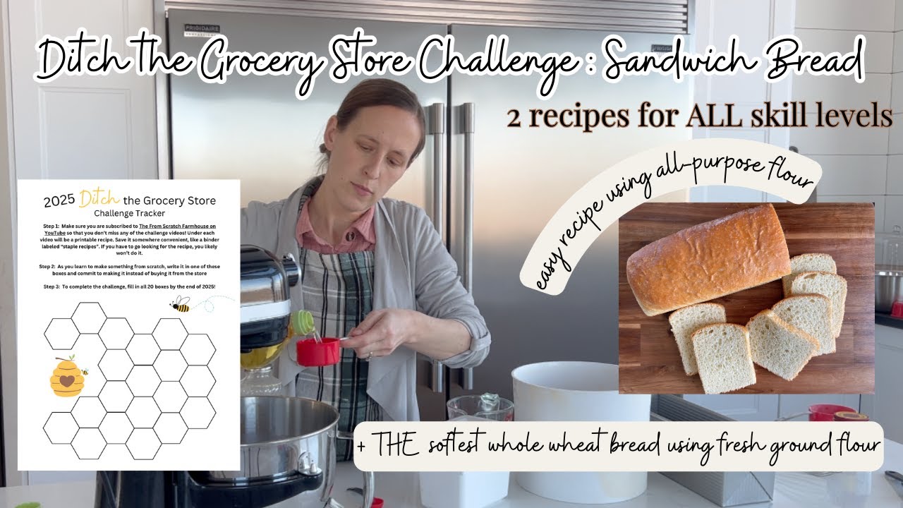 NEVER Buy Sandwich Bread Again! - 2025 Ditch the Grocery Store Challenge Week 1