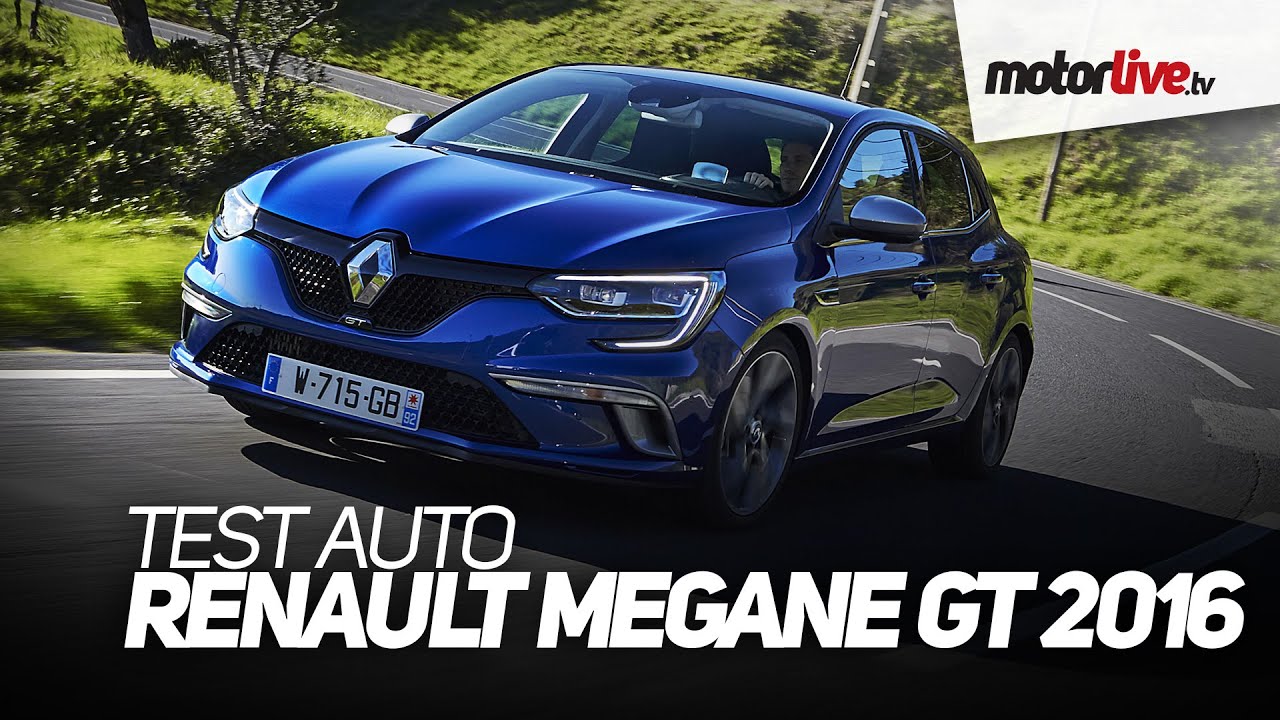 TEST AUTO | RENAULT MEGANE GT 2016