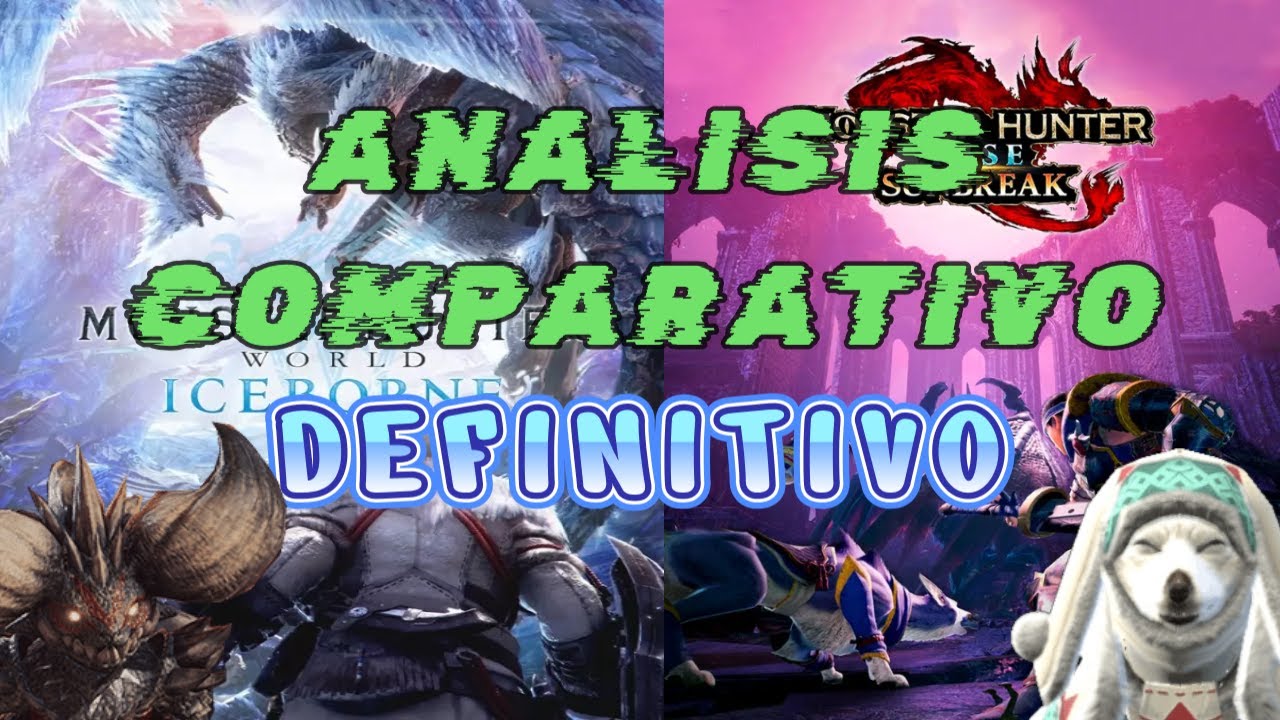 (Monster Hunter) IceBoRNe VS SuNBreaK | Analisis Comparativo DEFINITIVO