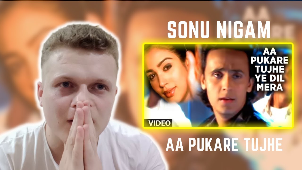 Aa Pukare Tujhe | Sonu Nigam | Foreigner Reaction