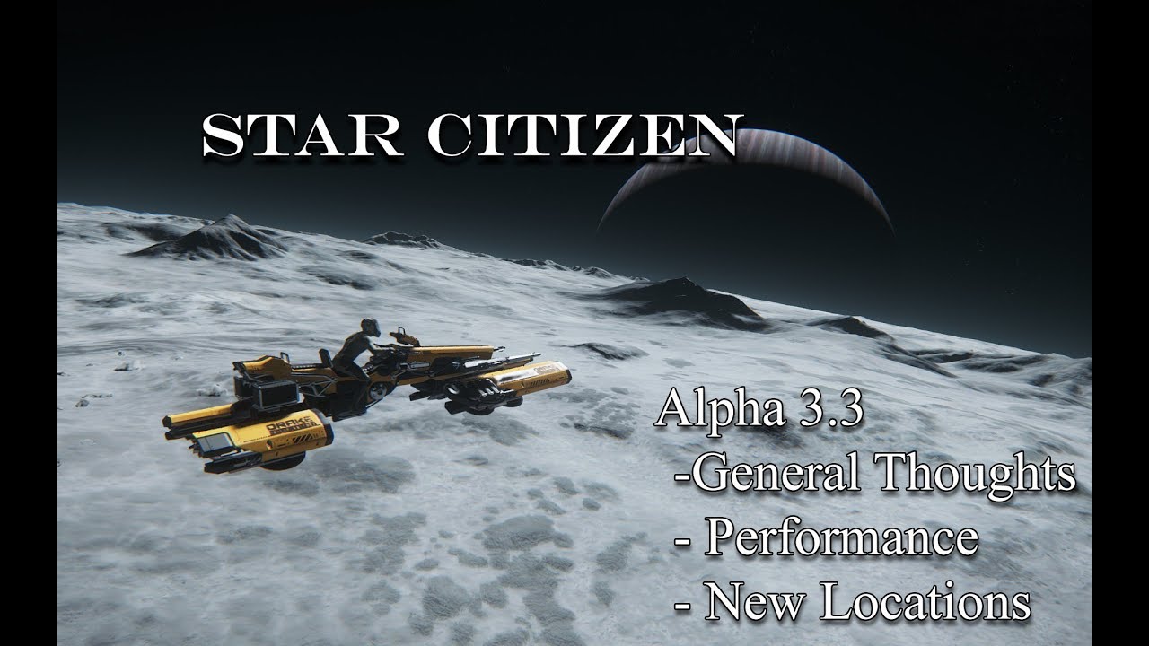 Star Citizen Alpha 3.3 Live - Cruisin' the Verse