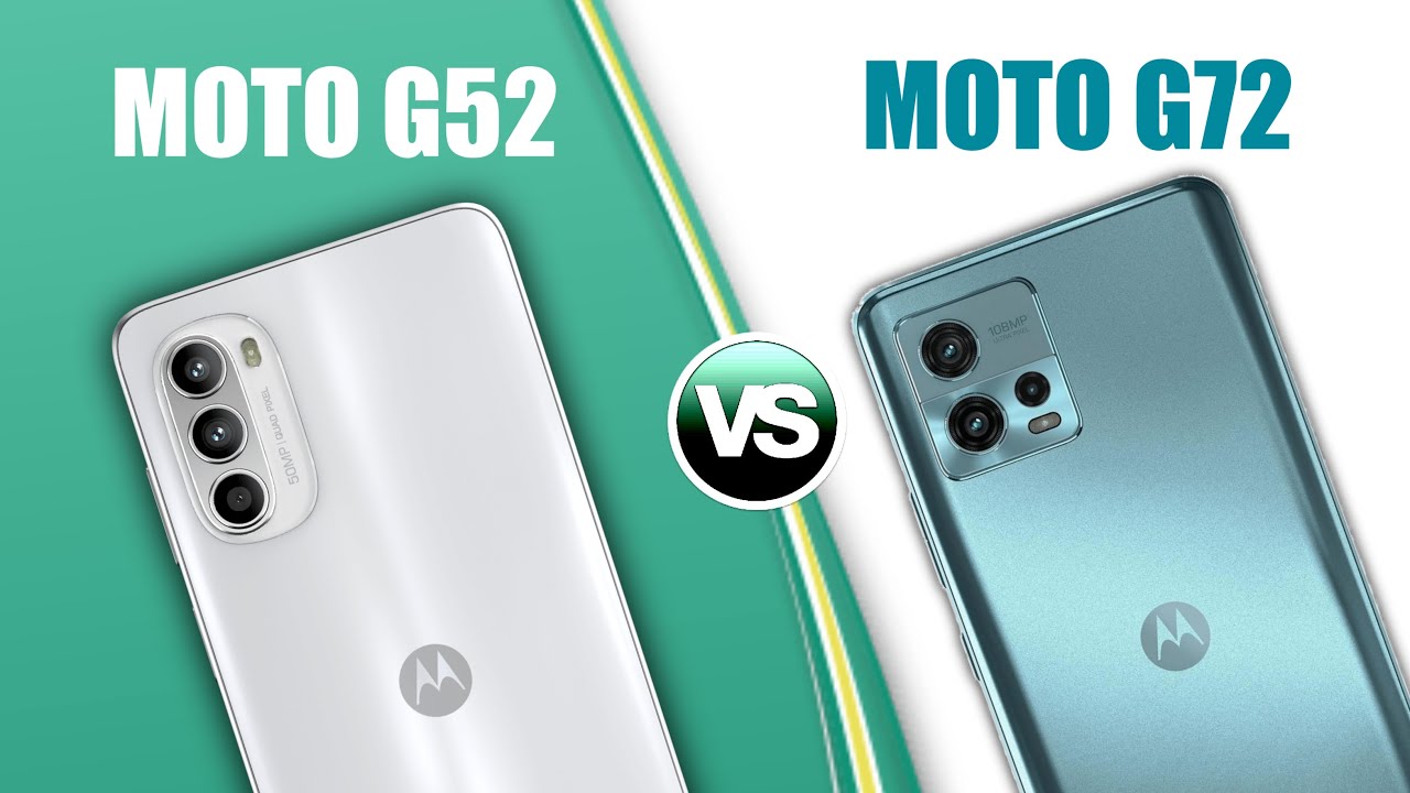 Moto G72 vs Moto G52 | Moto G7 2 | Moto G52 5G