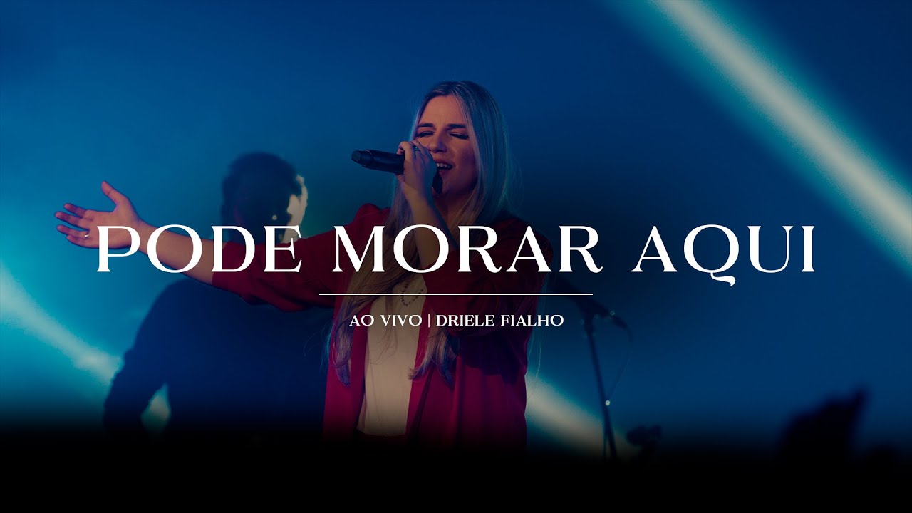 PODE MORAR AQUI - DRIELE FIALHO (Ao vivo)