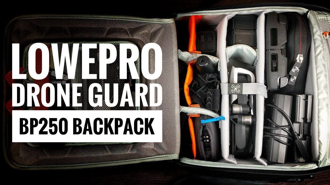LowePro DroneGuard BP 250 | My 2018 Adventuring Kit