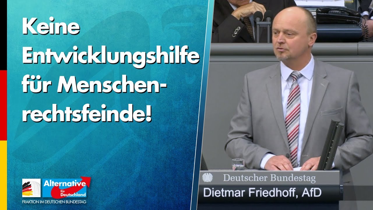 Keine Entwicklungshilfe für Menschenrechtsfeinde! - Dietmar Friedhoff - AfD-Fraktion