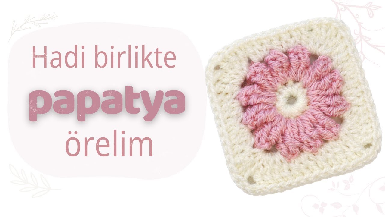 Papatya Motifi Yapımı | Tığ İşi #kolayörgü