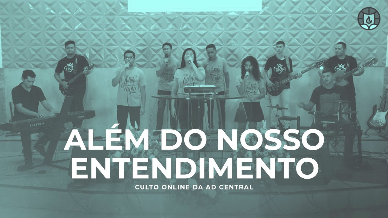 Além do nosso entendimento (Harpa Cristã 396) - Ministério de Louvor AD Central