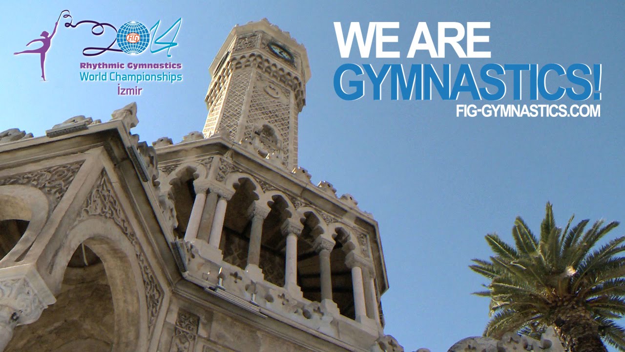 2014 Rhythmic Worlds, Izmir (TUR) - Welcome to Izmir - We are Gymnastics !