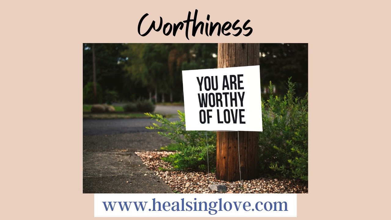 YOU ARE WORTHY! Access Consciousness Clearing Statements
