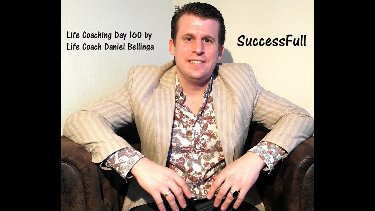 Life Coaching Day 160 by Life Coach Daniel Bellinga