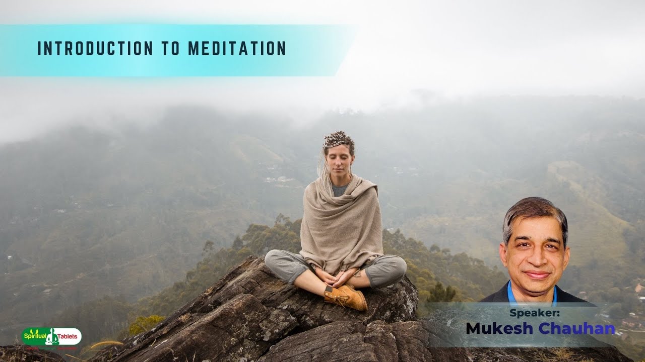 Day 1: Introduction to Meditation | Basics for Beginners | Mukesh Chauhan Master